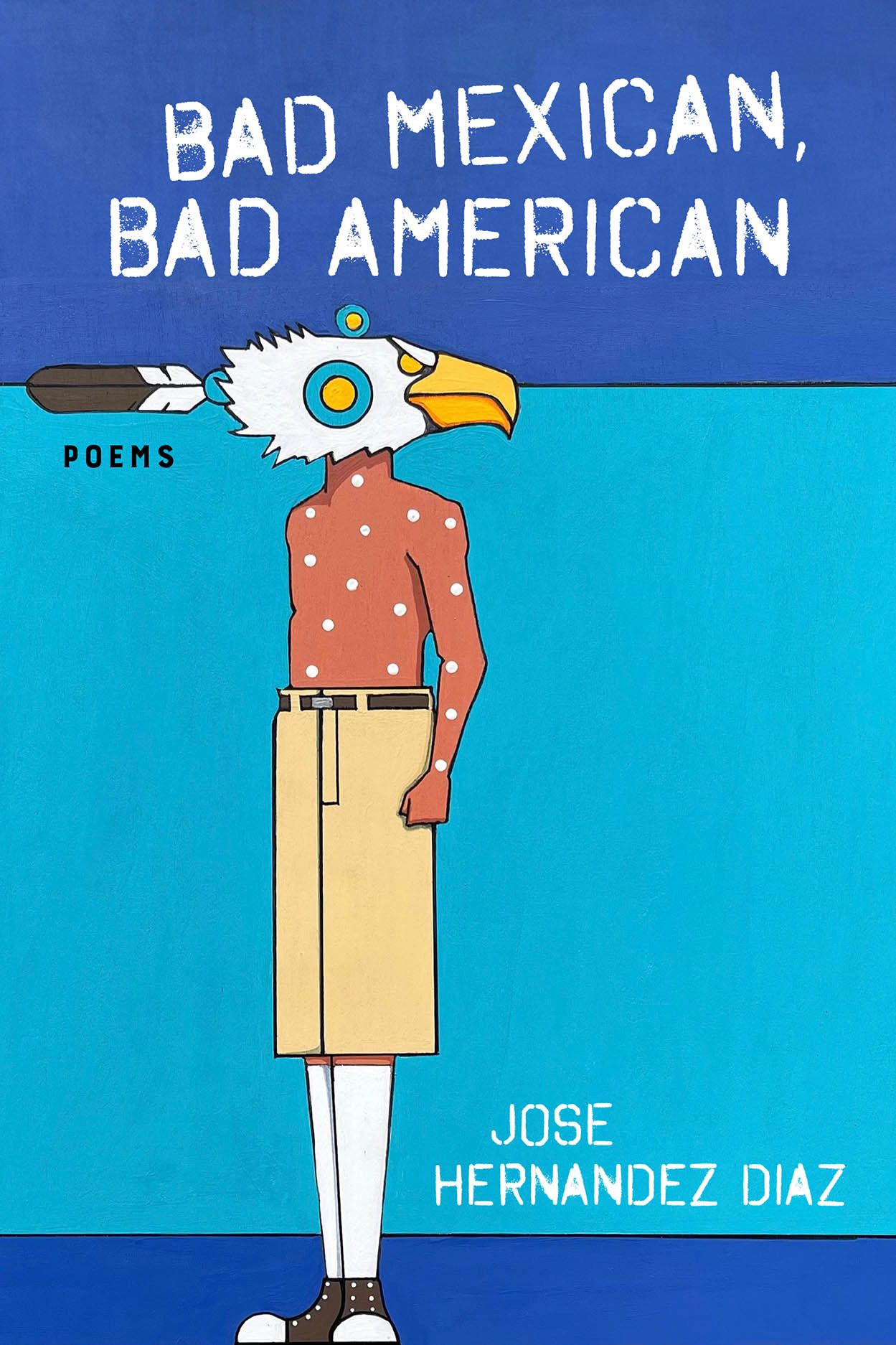 Bad Mexican, bad American book cover